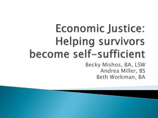 Economic Justice: Helping survivors become self-sufficient