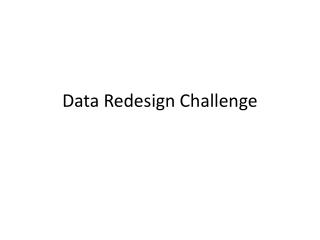 Data Redesign Challenge