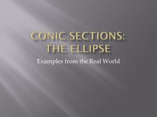 Conic Sections: The Ellipse