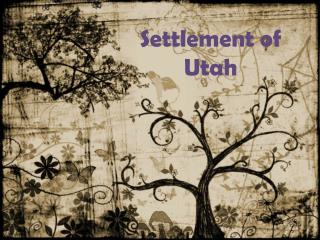 Settlement of Utah