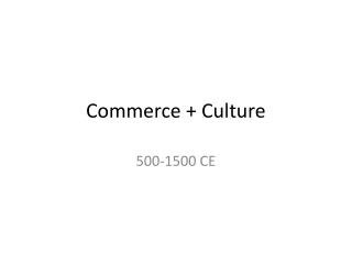 Commerce + Culture
