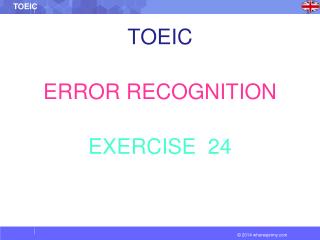 TOEIC ERROR RECOGNITION EXERCISE 24