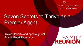 Seven Secrets to Thrive as a Premier Agent