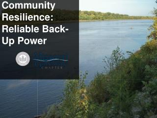 Community Resilience: Reliable Back-Up Power