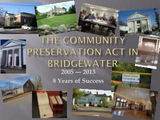 The Community Preservation Act in Bridgewater
