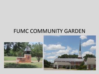 FUMC COMMUNITY GARDEN
