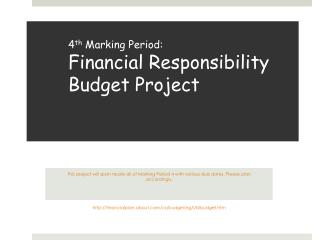 4 th Marking Period: Financial Responsibility Budget Project