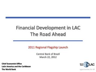 Financial Development in LAC The Road Ahead