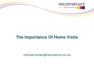 The Importance Of Home Visits