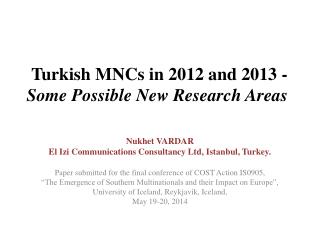 Turkish MNCs in 2012 and 2013 - Some Possible New Research Areas