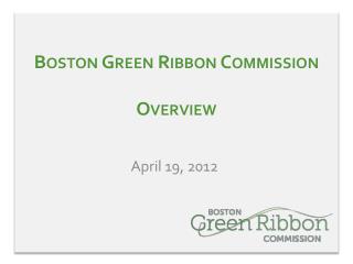 Boston Green Ribbon Commission Overview