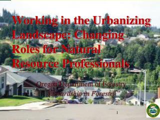 Working in the Urbanizing Landscape: Changing Roles for Natural Resource Professionals