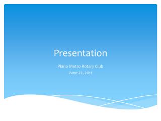 Presentation