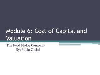Module 6: Cost of Capital and Valuation