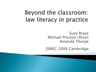 Beyond the classroom: law literacy in practice