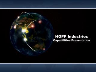 HOFF Industries Capabilities Presentation