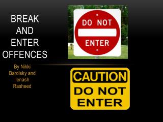 Break and Enter Offences