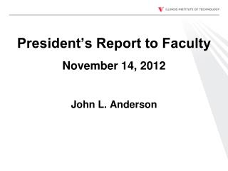 President’s Report to Faculty November 14, 2012