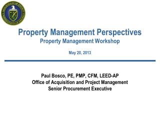 Property Management Perspectives Property Management Workshop May 20, 2013