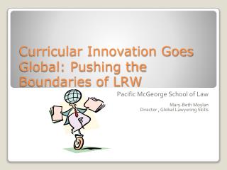 Curricular Innovation Goes Global: Pushing the Boundaries of LRW