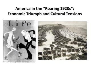 America in the “Roaring 1920s”: Economic Triumph and Cultural Tensions