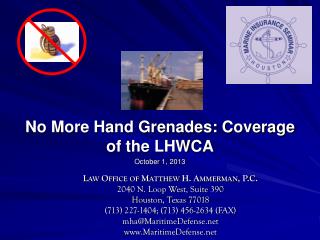 No More Hand Grenades: Coverage of the LHWCA