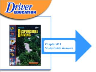 CHAPTER 11 Sharing the Roadway with Others STUDY GUIDE FOR CHAPTER 11 LESSON 1 Driving with Pedestrians and Animals