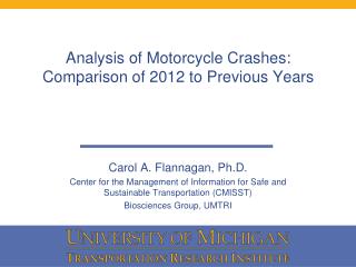 Analysis of Motorcycle Crashes: Comparison of 2012 to Previous Years