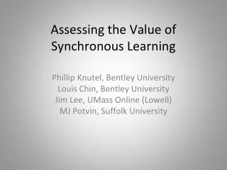 Assessing the Value of Synchronous Learning