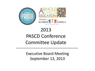 2013 PASCD Conference Committee Update