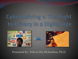 Cyberbullying v. The Right to Privacy in a Digital Age