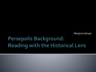 Persepolis Background: Reading with the Historical Lens