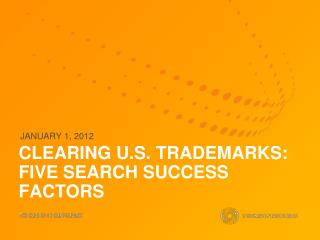 CLEARING U.S. TRADEMARKS: FIVE SEARCH SUCCESS FACTORS