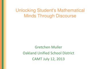 Unlocking Student's Mathematical Minds Through Discourse