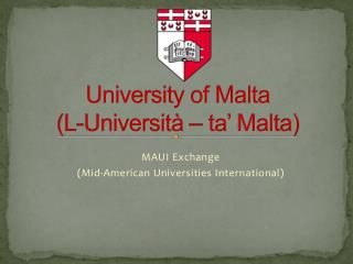 University of Malta (L- Università – ta ’ Malta)