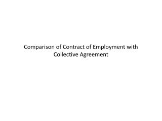 Comparison of Contract of Employment with Collective Agreement