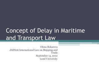 Concept of Delay in Maritime and Transport Law