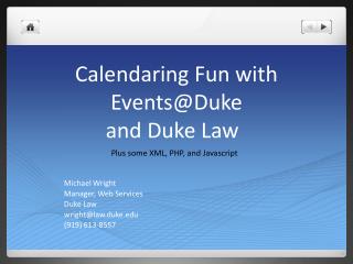 Calendaring Fun with Events@Duke and Duke Law