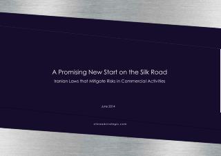 A Promising New Sta rt on the Sil k Road