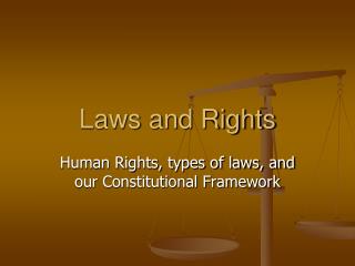 Laws and Rights