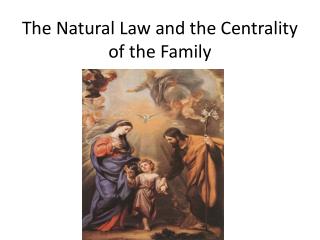 The Natural Law and the Centrality of the Family