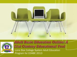 Adult Basic Education Online: A 21st Century Educational Tool