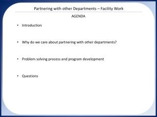 Partnering with other Departments – Facility Work