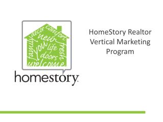 HomeStory Realtor Vertical M arketing Program