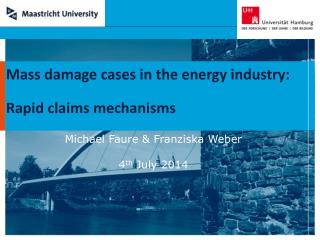 Mass damage cases in the energy industry: Rapid claims mechanisms