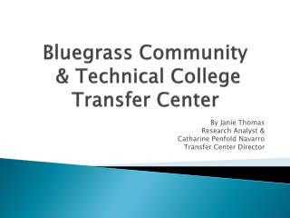 Bluegrass Community &amp; Technical College Transfer Center