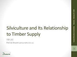 Silviculture and Its Relationship to Timber Supply