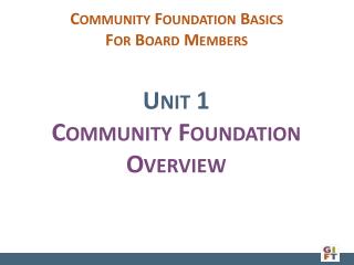 Unit 1 Community Foundation Overview