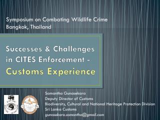 Successes &amp; Challenges in CITES Enforcement - Customs Experience