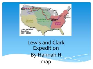 Lewis and Clark Expedition By Hannah H map vc
